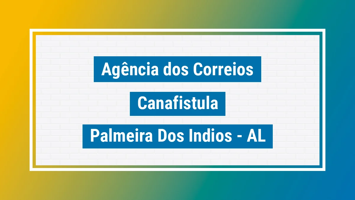 Imagem ilustrativa correios Canafístula Palmeira dos Índios AL