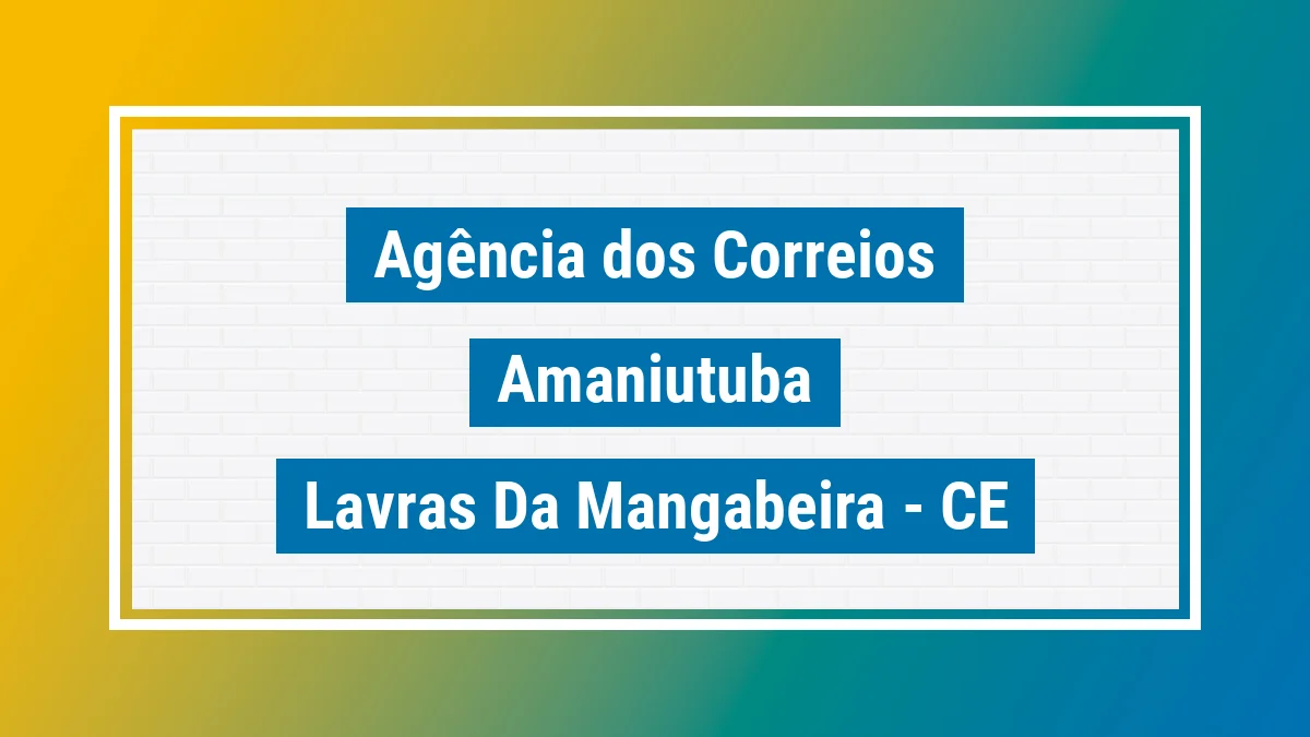 Imagem ilustrativa correios Amaniutuba Lavras da Mangabeira CE