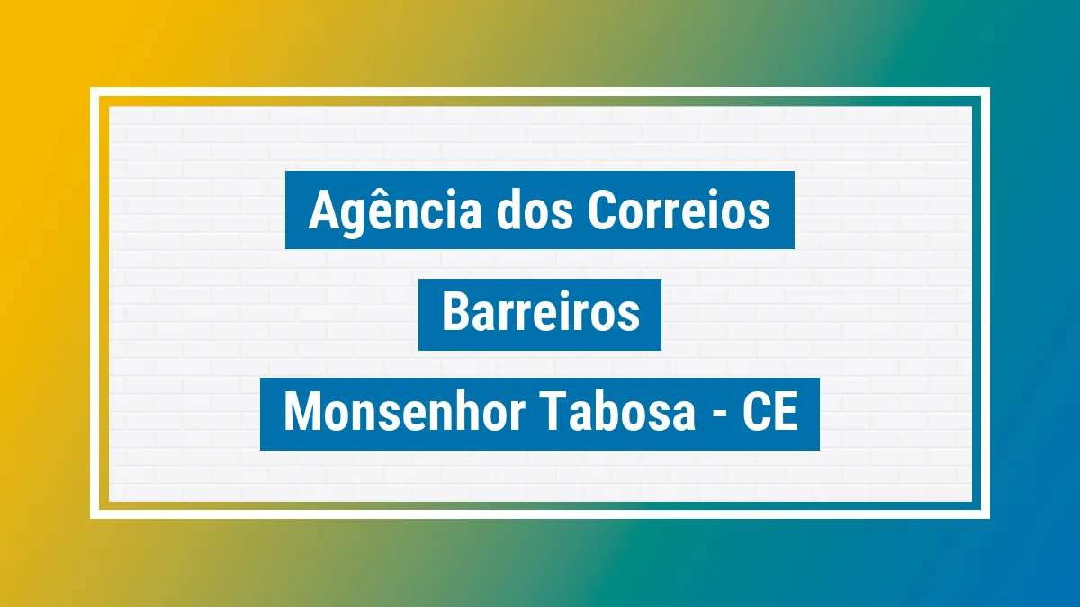 Imagem ilustrativa correios Barreiros Monsenhor Tabosa CE