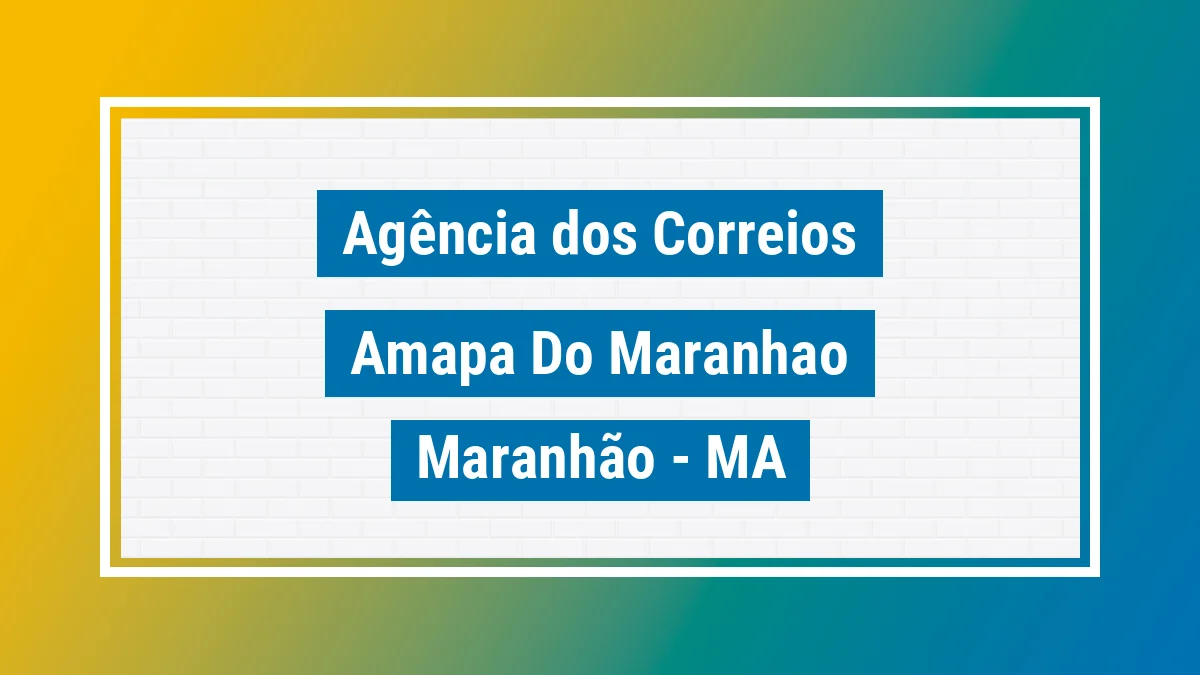 Imagem ilustrativa correios Amapá do Maranhão MA