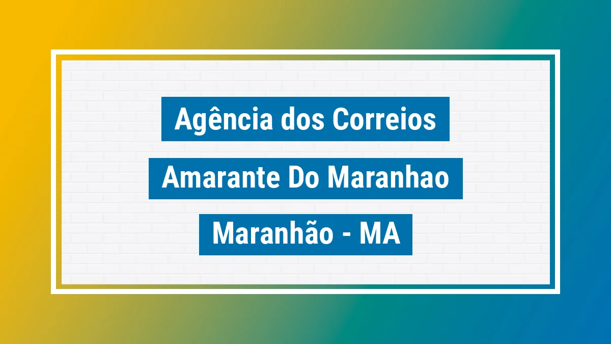 Imagem ilustrativa correios Amarante do Maranhão MA