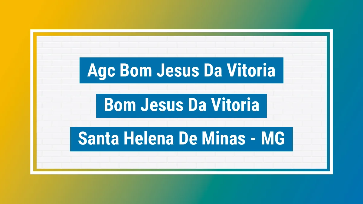 Unidade de agência dos Correios Agc Bom Jesus da Vitoria Bom Jesus da Vitória Santa Helena de Minas MG