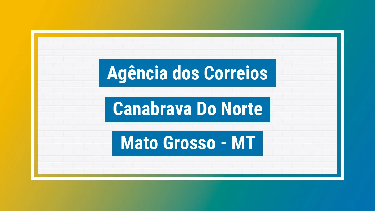 Imagem ilustrativa correios Canabrava do Norte MT