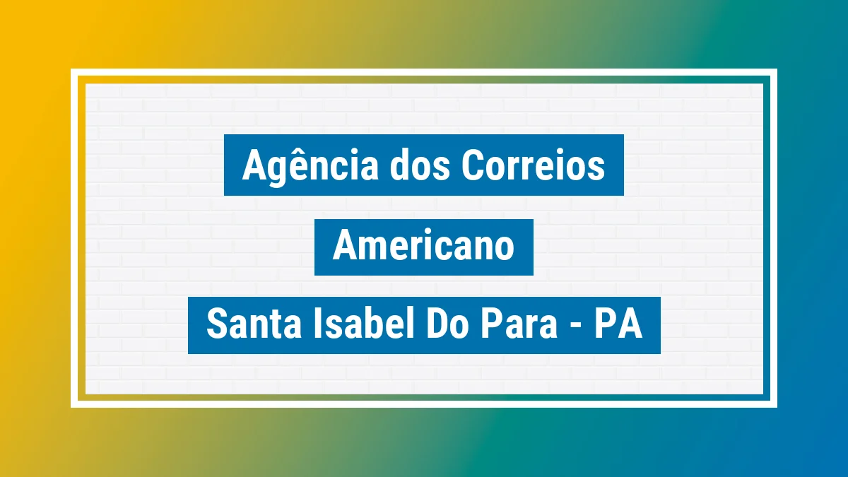 Imagem ilustrativa correios Americano Santa Isabel do Pará PA