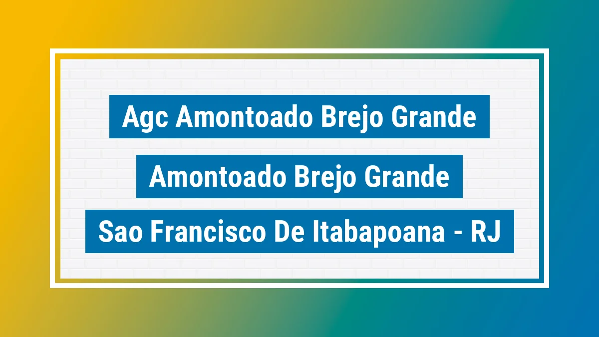 Unidade de agência dos Correios Agc Amontoado Brejo Grande Amontoado Brejo Grande São Francisco de Itabapoana RJ