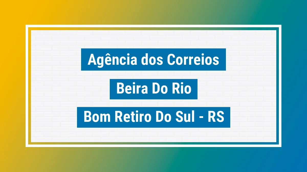 Imagem ilustrativa correios Beira do Rio Bom Retiro do Sul RS
