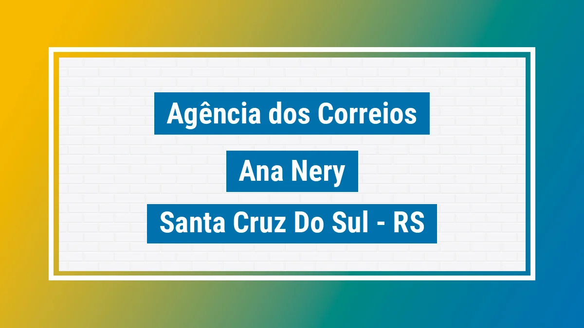 Imagem ilustrativa correios Ana Nery Santa Cruz do Sul RS