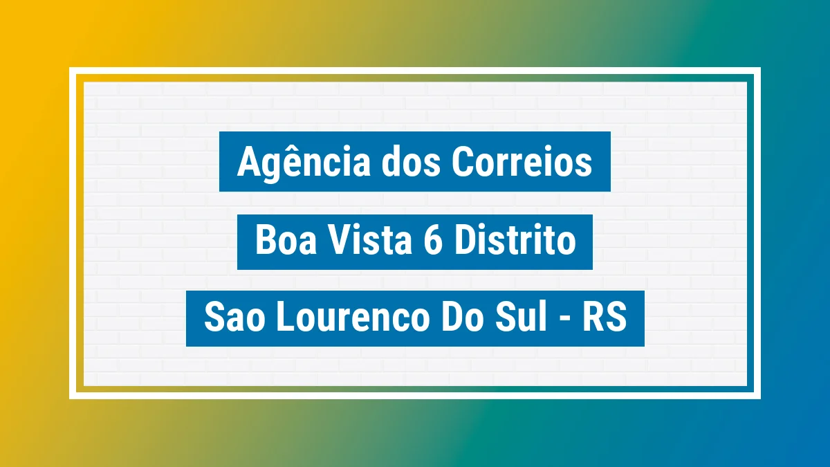 Imagem ilustrativa correios Boa Vista. 6 Distrito São Lourenço do Sul RS