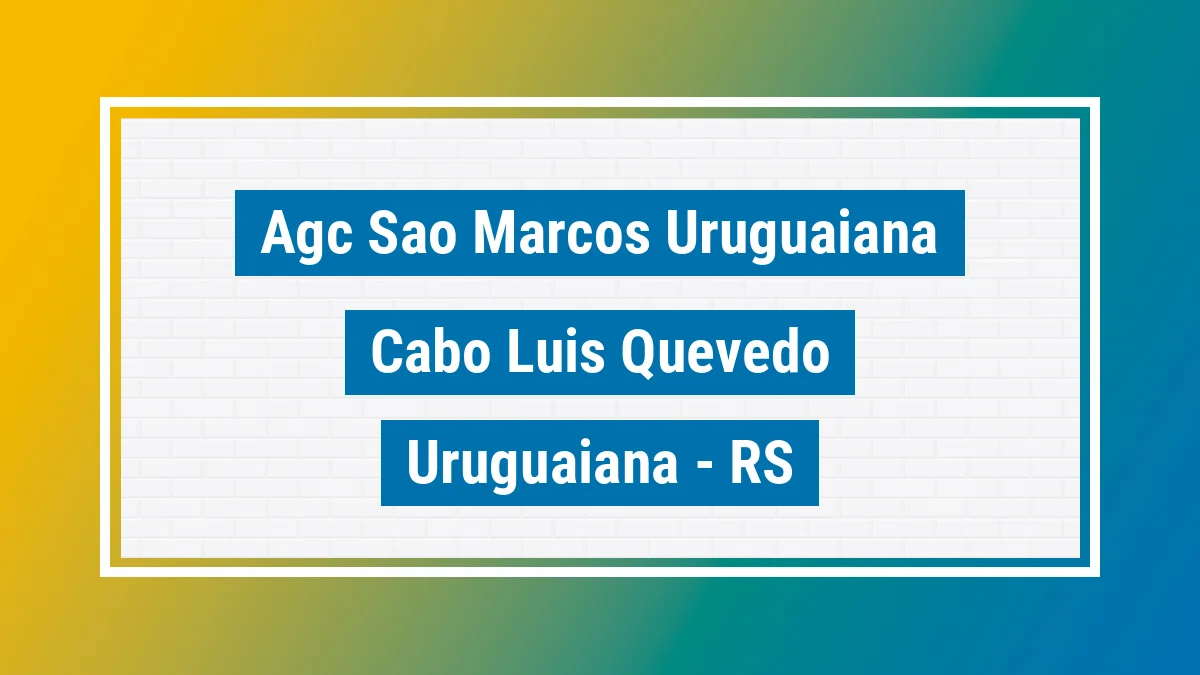 Unidade de agência dos Correios Agc Sao Marcos Uruguaiana Cabo Luís Quevedo Uruguaiana RS