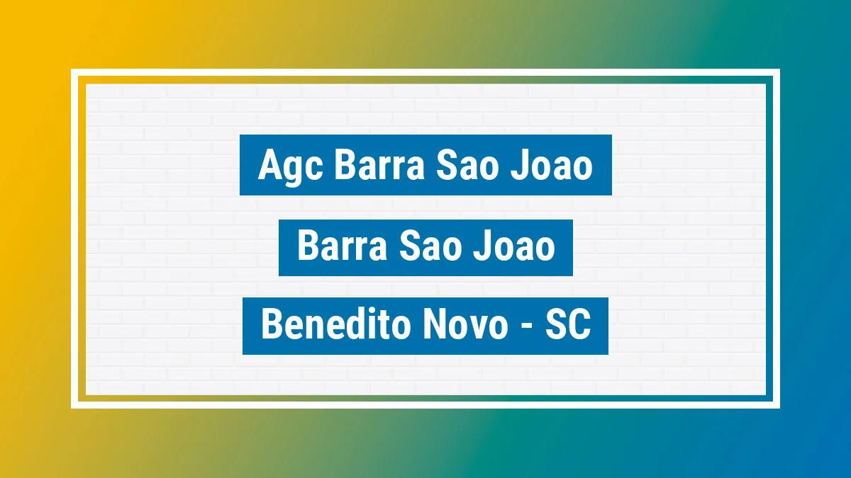 Unidade de agência dos Correios Agc Barra Sao Joao Barra São João Benedito Novo SC