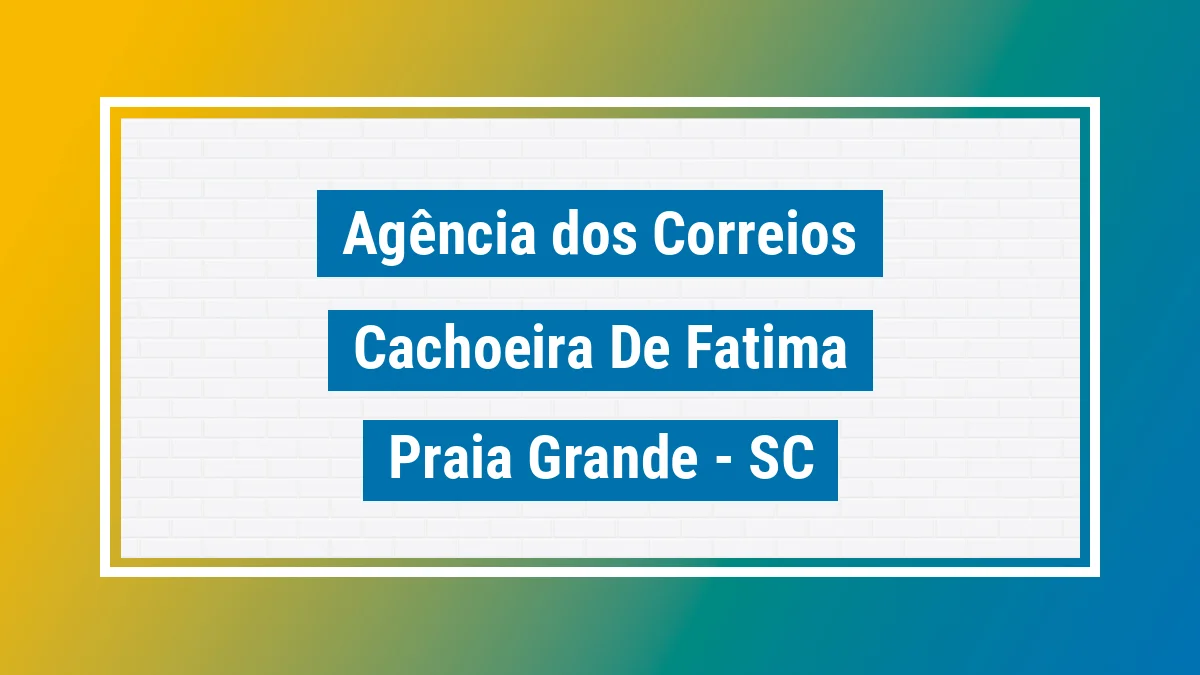 Imagem ilustrativa correios Cachoeira de Fátima Praia Grande SC