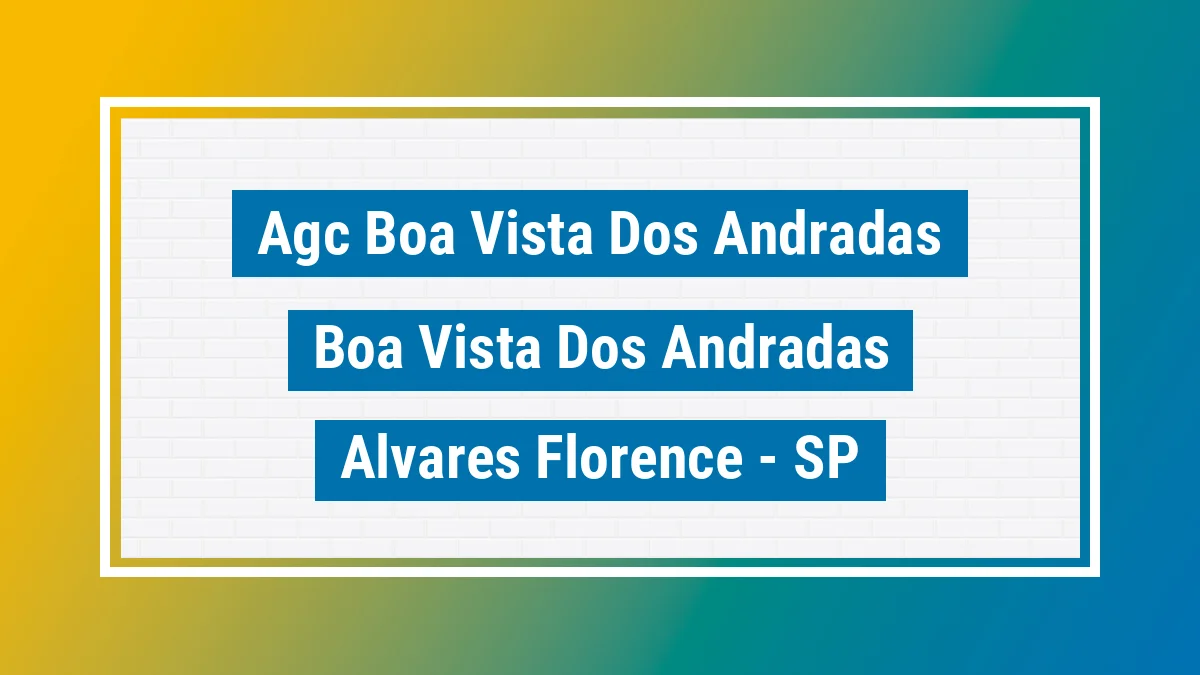 Unidade de agência dos Correios Agc Boa Vista dos Andradas Boa Vista dos Andradas Álvares Florence SP